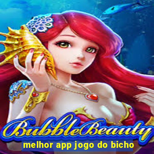 melhor app jogo do bicho